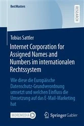 Book cover of Internet Corporation for Assigned Names and Numbers im internationalen Rechtssystem by Tobias Sattler