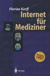 Book cover of Internet für Mediziner by Florian Korff