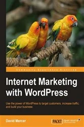 Book cover of Internet Marketing with WordPress by David Mercer
