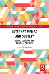 Book cover of Internet Memes and Society by Anastasia Denisova