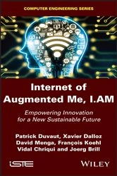 Book cover of Internet of Augmented Me, I.AM by Patrick Duvaut