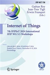 Book cover of Internet of Things. 7th IFIPIoT 2024 International IFIP WG 5.5 Workshops by Gaëtan Rey