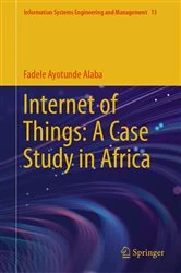 Book cover of Internet of Things: A Case Study in Africa by Fadele Ayotunde Alaba