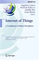 Book cover of Internet of Things. A Confluence of Many Disciplines by Augusto Casaca