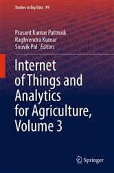Book cover of Internet of Things and Analytics for Agriculture, Volume 3 by Prasant Kumar Pattnaik