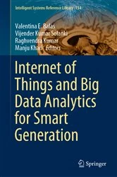 Book cover of Internet of Things and Big Data Analytics for Smart Generation by Valentina E. Balas