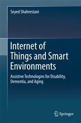 Book cover of Internet of Things and Smart Environments by Seyed Shahrestani