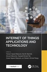 Book cover of Internet of Things Applications and Technology by Faheem Syeed Masoodi