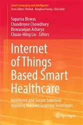 Book cover of Internet of Things Based Smart Healthcare by Suparna Biswas