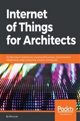 Book cover of Internet of Things for Architects by N/A
