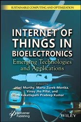 Book cover of Internet of Things in Bioelectronics by Hari Murthy