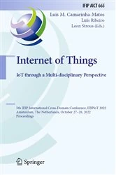 Book cover of Internet of Things. IoT through a Multi-disciplinary Perspective by Luis M. Camarinha-Matos