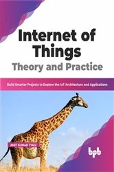 Book cover of Internet of Things Theory and Practice by Amit Kumar Tyagi