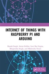 Book cover of Internet of Things with Raspberry Pi and Arduino by Rajesh Singh