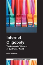 Book cover of Internet Oligopoly by Nikos Smyrnaios