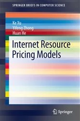 Book cover of Internet Resource Pricing Models by Ke Xu