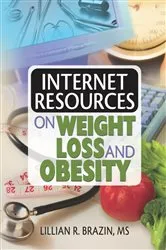 Book cover of Internet Resources on Weight Loss and Obesity by Lillian Brazin