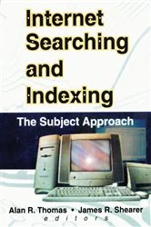 Book cover of Internet Searching and Indexing by Alan R Thomas