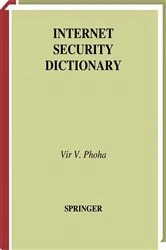 Book cover of Internet Security Dictionary by Vir V. Phoha
