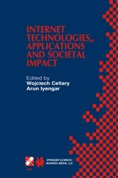 Book cover of Internet Technologies, Applications and Societal Impact by Wojciech Cellary