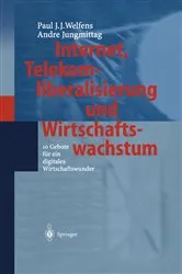 Book cover of Internet, Telekomliberalisierung und Wirtschaftswachstum by Paul J.J. Welfens