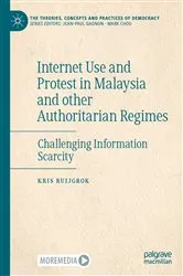 Book cover of Internet Use and Protest in Malaysia and other Authoritarian Regimes by Kris Ruijgrok