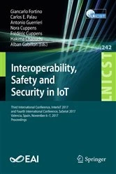 Book cover of Interoperability, Safety and Security in IoT by Giancarlo Fortino