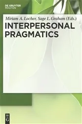 Book cover of Interpersonal Pragmatics by Miriam A. Locher