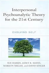 Book cover of Interpersonal Psychoanalytic Theory for the 21st Century by Sue Harris