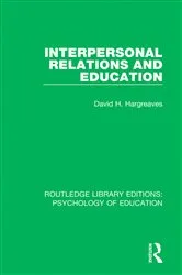 Book cover of Interpersonal Relations and Education by David H. Hargreaves