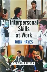 Book cover of Interpersonal Skills at Work (2nd ed.) by John Hayes