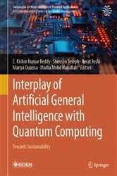 Book cover of Interplay of Artificial General Intelligence with Quantum Computing by C. Kishor Kumar Reddy