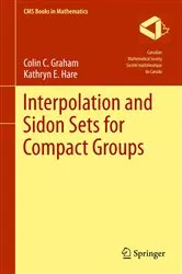 Book cover of Interpolation and Sidon Sets for Compact Groups by Colin Graham