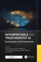 Book cover of Interpretable and Trustworthy AI by Pethuru Raj
