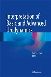 Book cover of Interpretation of Basic and Advanced Urodynamics by Farzeen Firoozi