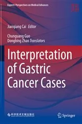 Book cover of Interpretation of Gastric Cancer Cases by Jianqiang Cai