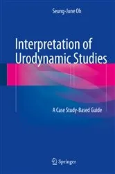 Book cover of Interpretation of Urodynamic Studies by Seung-June Oh