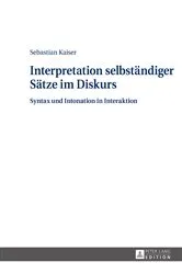 Book cover of Interpretation selbstaendiger Saetze im Diskurs by Sebastian Kaiser