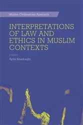Book cover of Interpretations of Law and Ethics in Muslim Contexts by Aptin Khanbaghi
