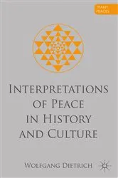 Book cover of Interpretations of Peace in History and Culture by W. Dietrich