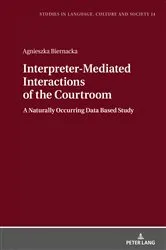 Book cover of Interpreter-Mediated Interactions of the Courtroom by Łucja Biel