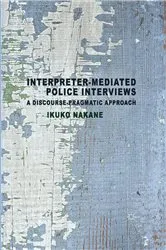 Book cover of Interpreter-mediated Police Interviews by Unknown