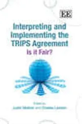 Book cover of Interpreting and Implementing the TRIPS Agreement by Justin Malbon