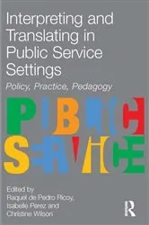 Book cover of Interpreting and Translating in Public Service Settings by Unknown
