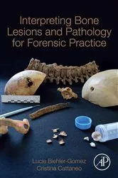 Book cover of Interpreting Bone Lesions and Pathology for Forensic Practice by Lucie Biehler-Gomez