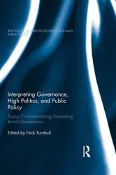 Book cover of Interpreting Governance, High Politics, and Public Policy by Nick Turnbull