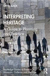 Book cover of Interpreting Heritage by Steve Slack