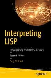 Book cover of Interpreting LISP (2nd ed.) by Gary D. Knott