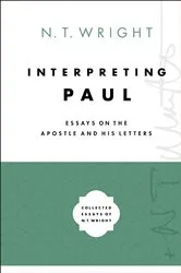 Book cover of Interpreting Paul by N. T. Wright
