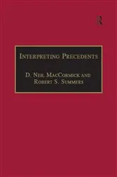 Book cover of Interpreting Precedents by D. Neil MacCormick